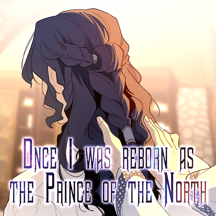 One day, I was reborn as the prince of the north episode 12