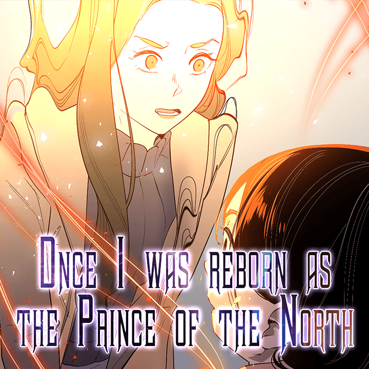 One day, I was reborn as the prince of the north episode 14