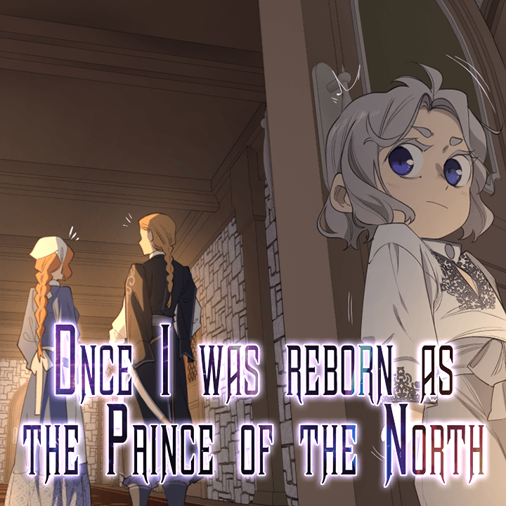 One day, I was reborn as the prince of the north episode 9