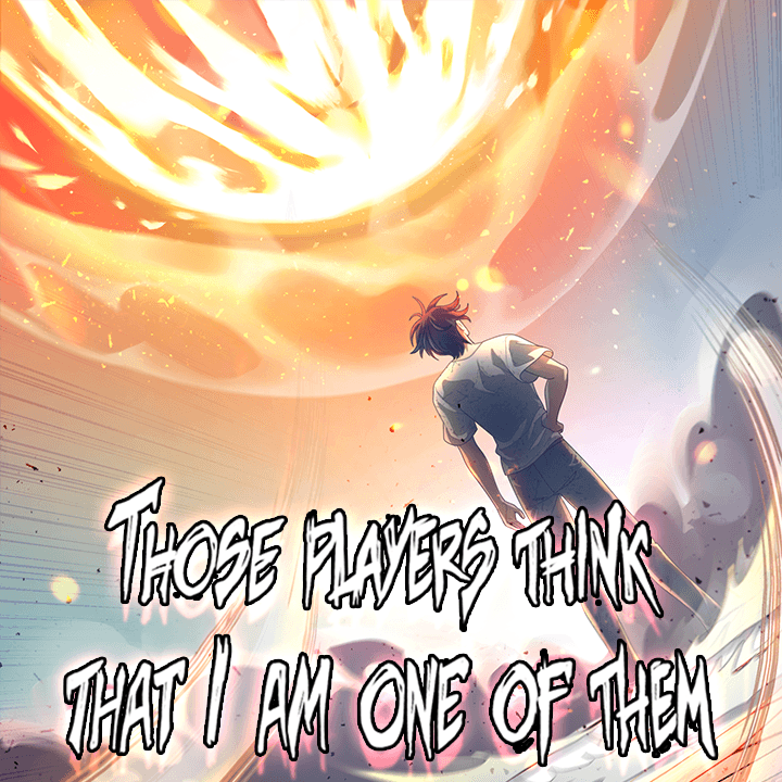 Those players think that I am one of them episode 5