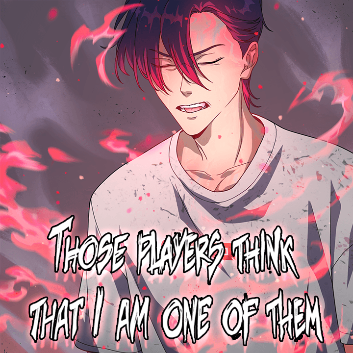 Those players think that I am one of them episode 8